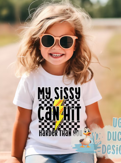 My Sissy Can Hit Harder Than You