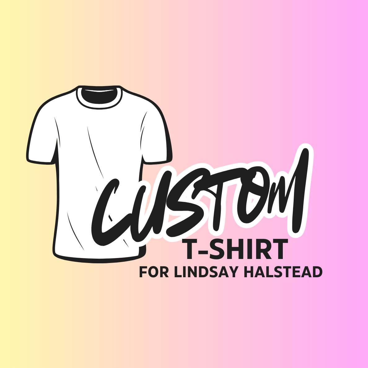 Custom Tee for Lindsay H