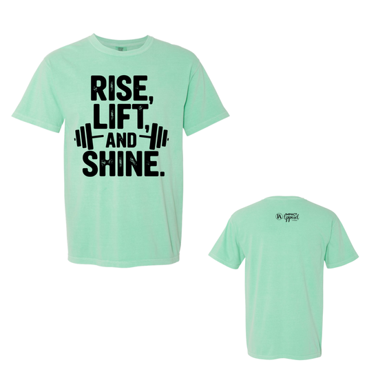 Rise Lift and Shine Comfort Colors Tee