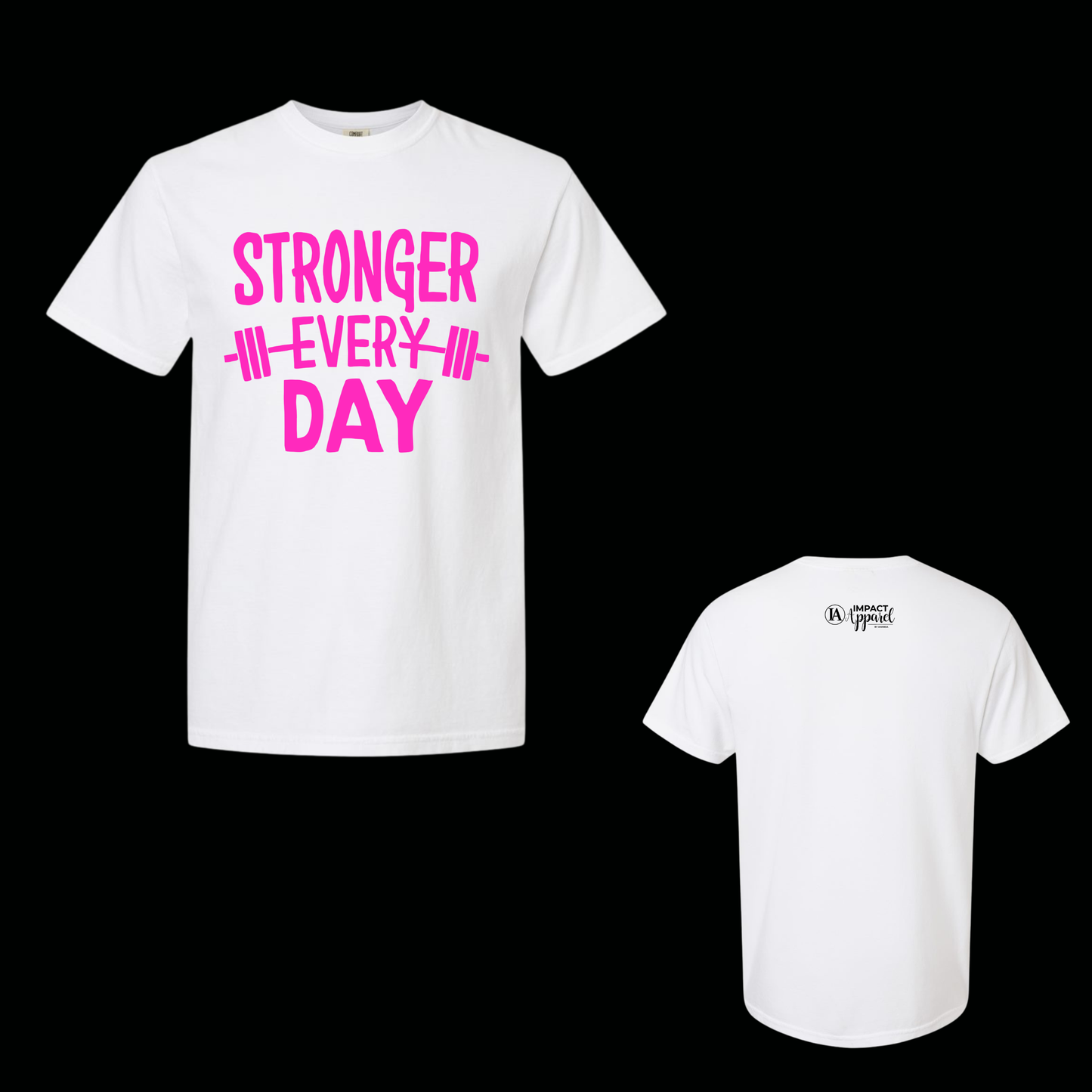 Stronger Every Day Comfort Colors Tee