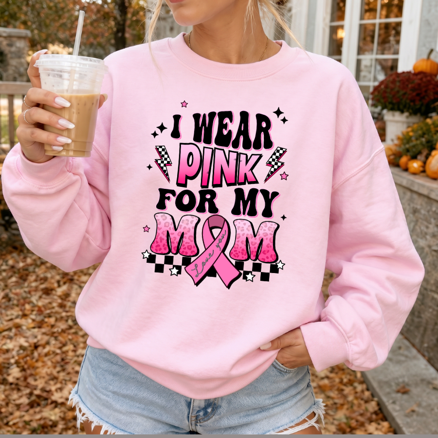 I Wear Pink For My Mom