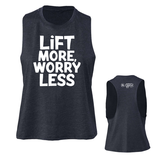 Lift More Worry Less Crop Tank