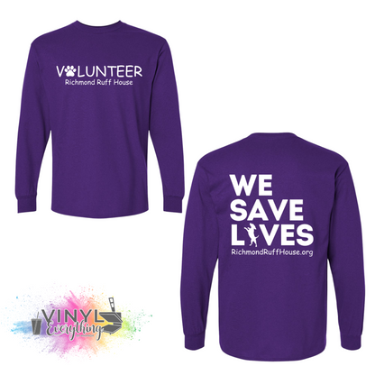 Volunteer: We Save Lives (White Back) Long Sleeve Shirt