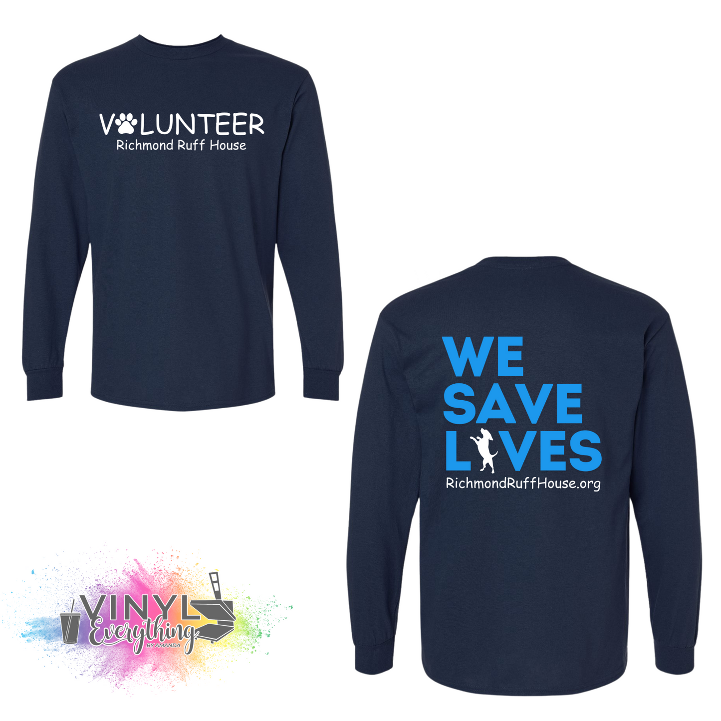 Volunteer: We Save Lives (Blue Back) Long Sleeve Shirt