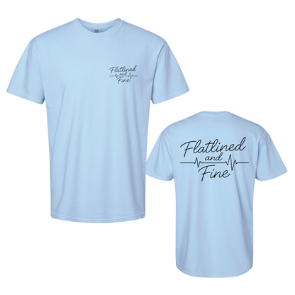 Flatlined and Fine Tee Shirt Front and Back