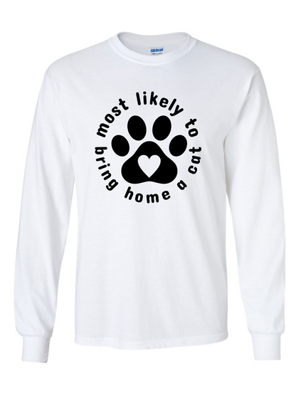 Most Likely To Bring Home A Cat Long Sleeve