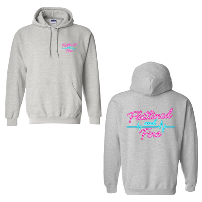 Flatlined and Fine Hoodie Front and Back