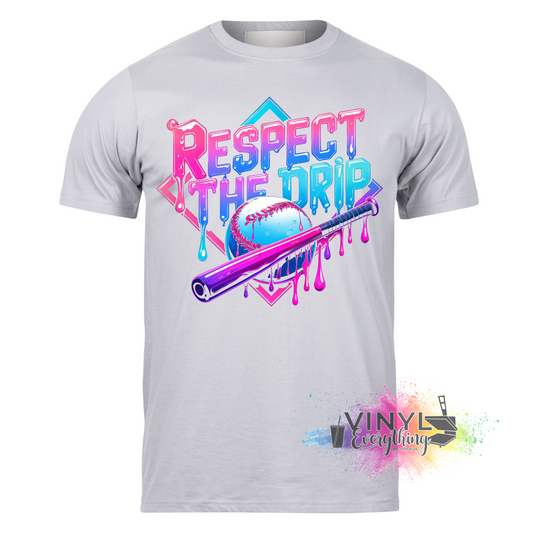 Respect the Drip