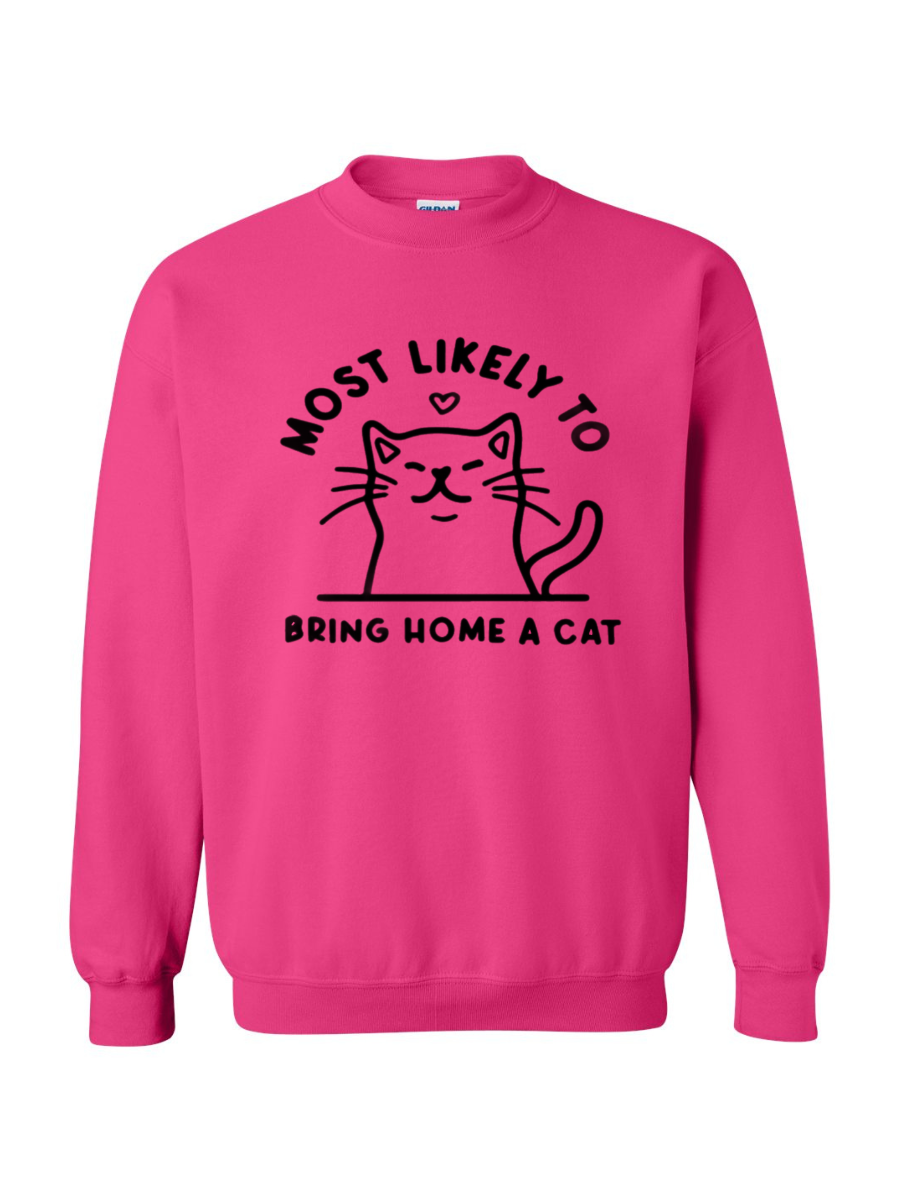 Most Likely To Bring Home A Cat Sweatshirt
