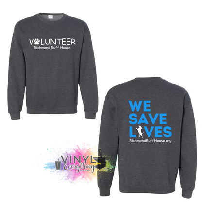 Volunteer: We Save Lives (Blue Back) Crewneck Sweatshirt