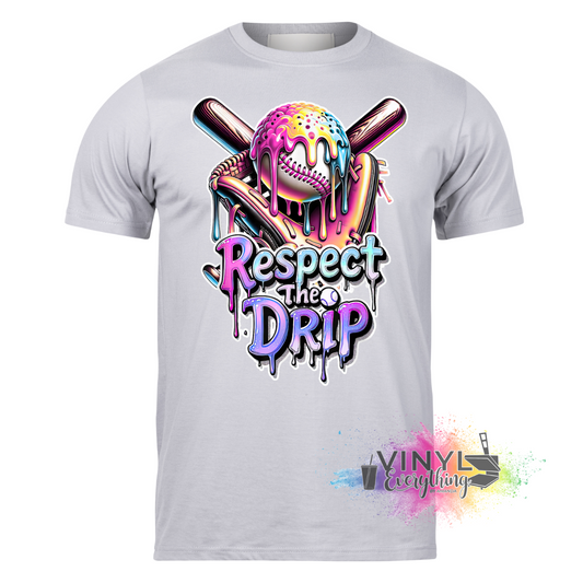 Respect the Drip