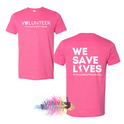 Volunteer: We Save Lives (White Back) Tee