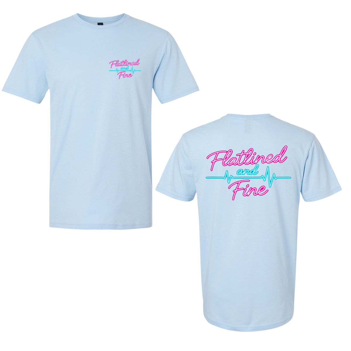 Flatlined and Fine Tee Shirt Front and Back